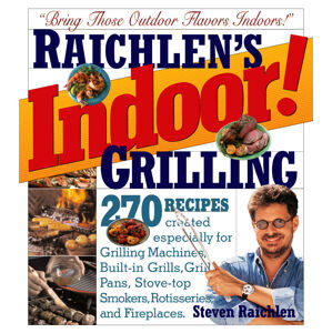 Workman Publishing Steven Raichlen - Indoor grilling